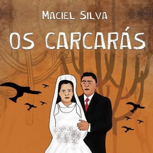 Escritor Maciel Silva descortina o Nordeste  na obra Os Carcarás e conta a própria história 