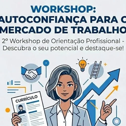 PAT realiza 2º Workshop Autoconfiança para o Mercado de Trabalho nesta quarta-feira
